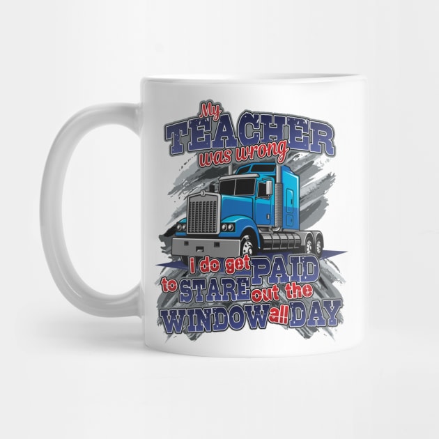 'My Teacher Was Wrong' Awesome Truck Gift by ourwackyhome